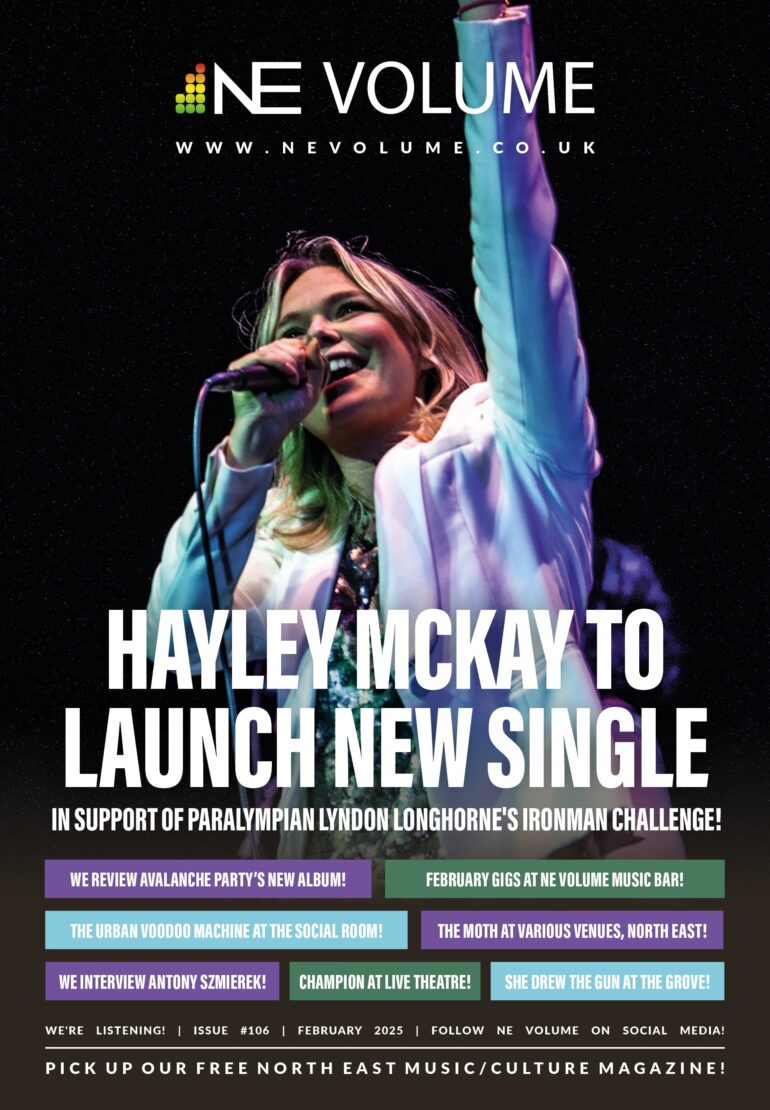 North East Music Magazine, North East Culture Magazine, Teesside Music Magazine, Teesside Culture Magazine, Edition 106