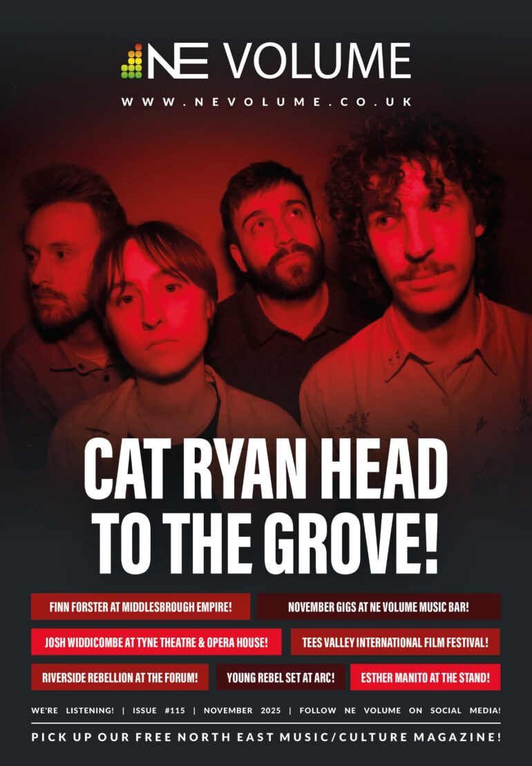 North East Music Magazine, North East Culture Magazine, Teesside Music Magazine, Teesside Culture Magazine, Edition 115